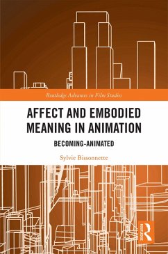 Affect and Embodied Meaning in Animation (eBook, PDF) - Bissonnette, Sylvie