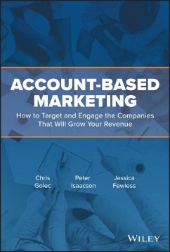 Account-Based Marketing (eBook, ePUB) - Golec, Chris; Isaacson, Peter; Fewless, Jessica