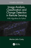 Image Analysis, Classification and Change Detection in Remote Sensing (eBook, PDF)