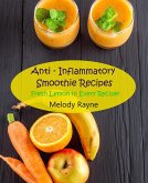 Anti - Inflammatory Smoothie Recipes - Fresh Lemon in Every Recipe! (Anti - Inflammatory Smoothie Recipes, #8) (eBook, ePUB)