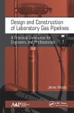 Design and Construction of Laboratory Gas Pipelines (eBook, ePUB)