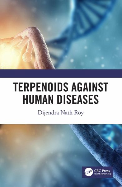 Terpenoids Against Human Diseases (eBook, PDF) Terpenoids Against Human Diseases (eBook, PDF)