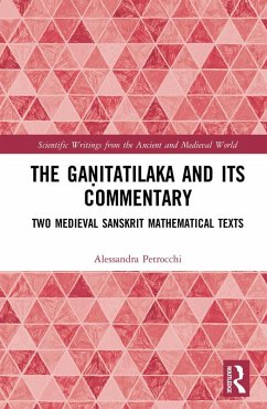 The Ga¿itatilaka and its Commentary (eBook, PDF) - Petrocchi, Alessandra