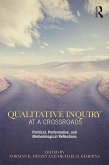 Qualitative Inquiry at a Crossroads (eBook, PDF)