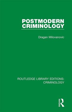 Postmodern Criminology (eBook, ePUB) - Milovanovic, Dragan