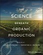 The Science Beneath Organic Production... - Bild 1