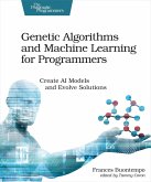 Genetic Algorithms and Machine Learning for Programmers (eBook, PDF)