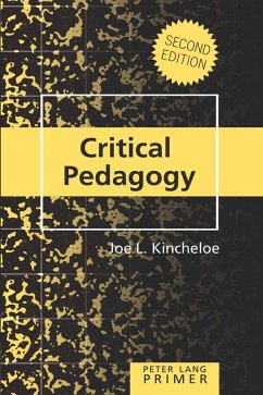 Critical Pedagogy Primer (eBook, PDF) - Kincheloe, Joe L.