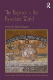 The Emperor in the Byzantine World (eBook, ePUB)