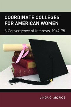 Coordinate Colleges for American Women (eBook, PDF) - Morice, Linda C.