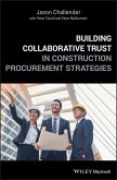 Building Collaborative Trust in Construction Procurement Strategies (eBook, ePUB)