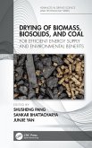 Drying of Biomass, Biosolids, and Coal (eBook, ePUB)