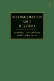 Intermediation and Beyond (eBook, PDF)