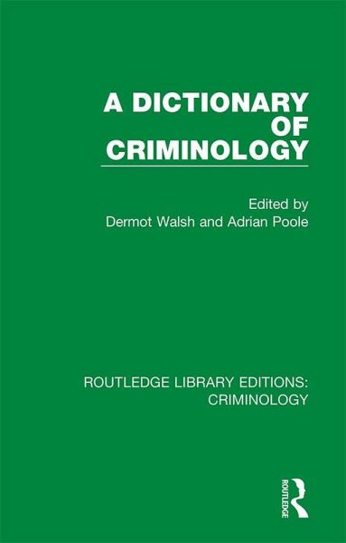 A Dictionary of Criminology (eBook, ePUB)