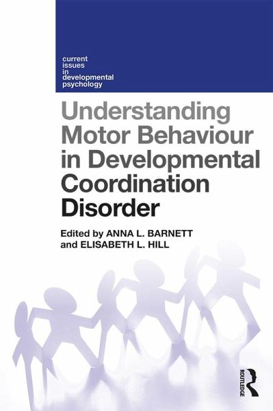 Understanding Motor Behaviour in Developmental Coordination Disorder (eBook, ePUB) Understanding Motor Behaviour in Developmental Coordination Disorder (eBook, ePUB)