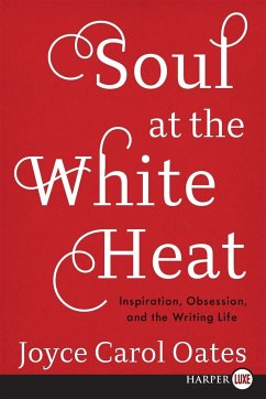SOUL AT THE WHITE HEAT - Oates, Joyce Carol