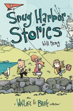 Snug Harbor Stories - Henry, Will