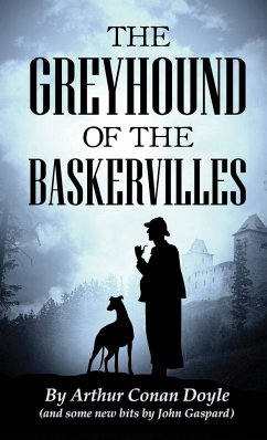 The Greyhound of the Baskervilles - Doyle, Arthur Conan; Gaspard, John