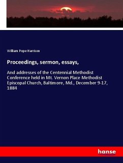 Proceedings, sermon, essays, - Harrison, William Pope