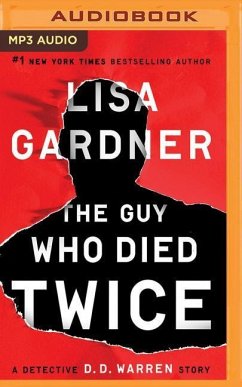 The Guy Who Died Twice: A Detective D.D. Warren Story - Gardner, Lisa