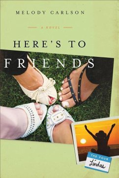 Here's to Friends - Carlson, Melody