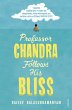 Professor Chandra Follows His Bliss - Bild 1
