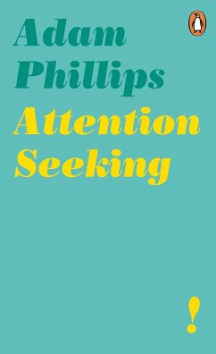 Attention Seeking - Phillips, Adam