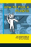 How to Pick a Plastic How to Pick a Plastic