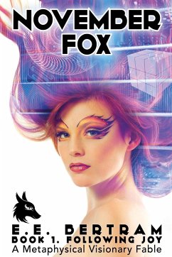 November Fox - Book 1. Following Joy - Bertram, E E