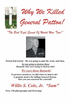 Why We Killed Patton! - Cole, Jr. Willis Samuel