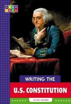 Writing the U.S. Constitution - Bowers, Matt