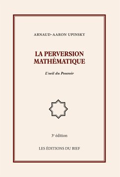 La perversion mathématique - Upinsky, Arnaud-Aaron