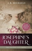 Josephine"s Daughter
