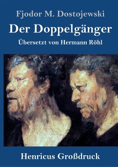 Der Doppelgänger (Großdruck) - Dostojewski, Fjodor M.
