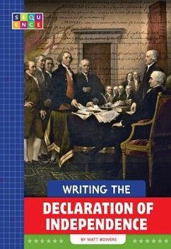 Writing the Declaration of Independence - Bowers, Matt