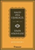 Izmir Hikayeleri - Ziya Usakligil, Halid