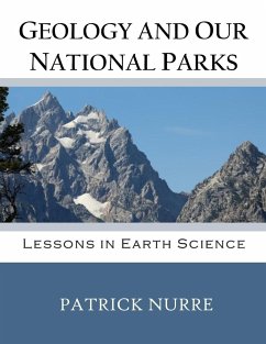 Geology and Our National Parks - Nurre, Patrick