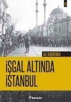 Isgal Altinda Istanbul - Karakaya, Ali