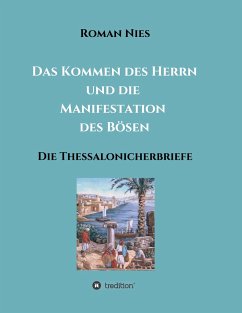 Das Kommen des Herrn und die Manifestation des Bösen - Nies, Roman