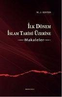 Ilk Dönem Islam Tarihi Üzerine - Makaleler - J. Kister, M.