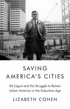 Saving America's Cities - Cohen, Lizabeth