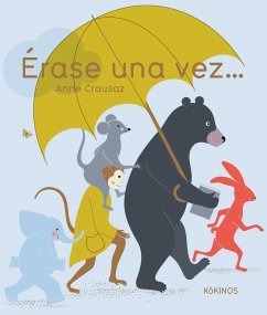 Érase una vez-- - Crausaz, Anne