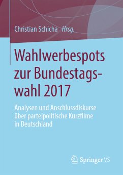 Wahlwerbespots zur Bundestagswahl 2017 (eBook, PDF)