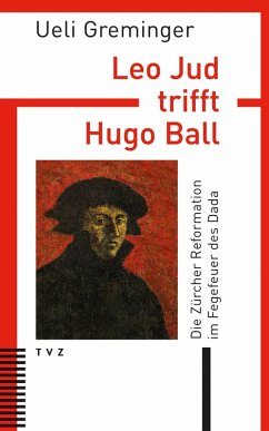 Cover Leo Jud trifft Hugo Ball (eBook, PDF)