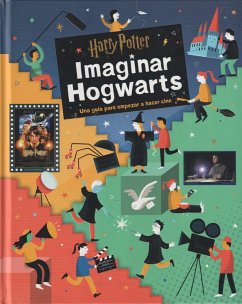 Harry Potter : imaginar Hogwarts - Stoller, Bryan Michael; Moraleda, Gema