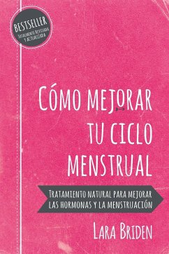 Cómo mejorar tu ciclo menstrual - Briden, Lara