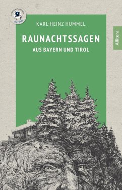 Raunachtssagen aus Bayern und Tirol - Hummel, Karl-Heinz