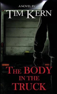 The Body in the Truck - Kern, Tim