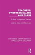 Teachers, Professionalism and Class - Bild 1