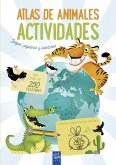 Atlas de animales : juegos, pegatinas y aventuras